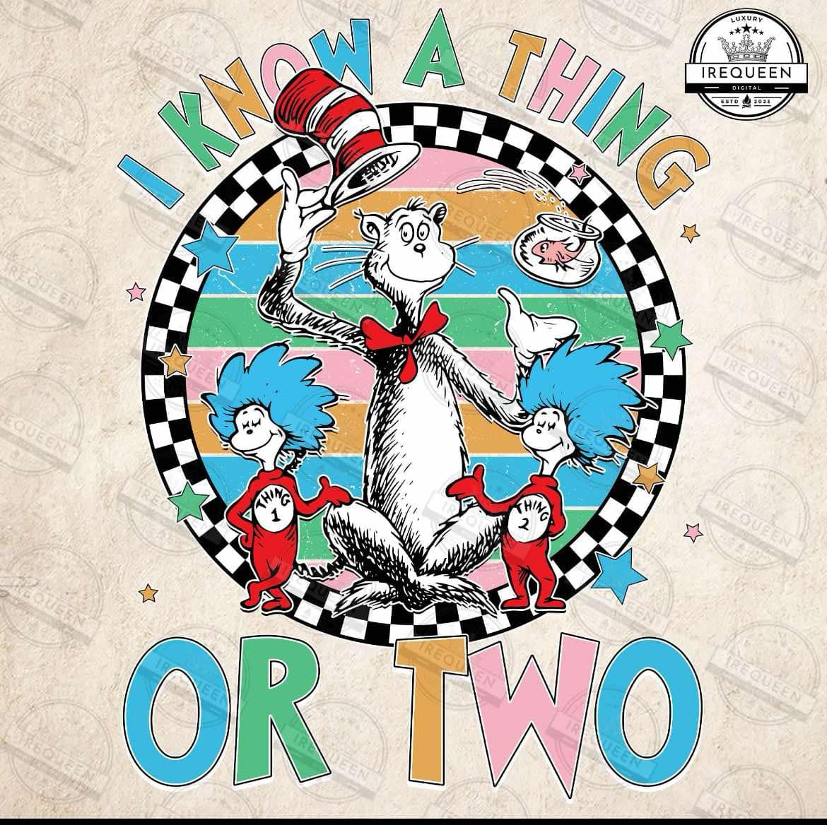 I Know a Thing or Two - T SHIRT - (Gildan)