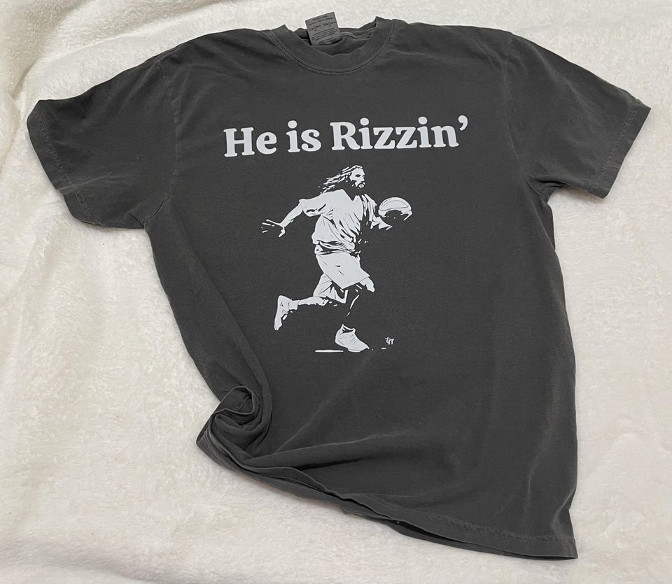 He is Rizzin T-shirt ADULT SIZING