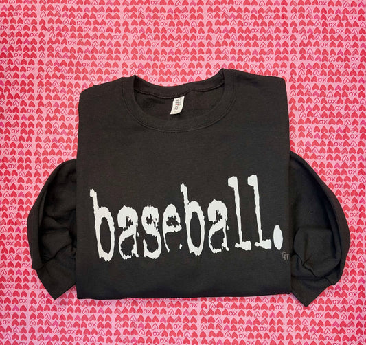 Baseball or  Softball. - SWEATSHIRT - (Gildan) toddler and youth only