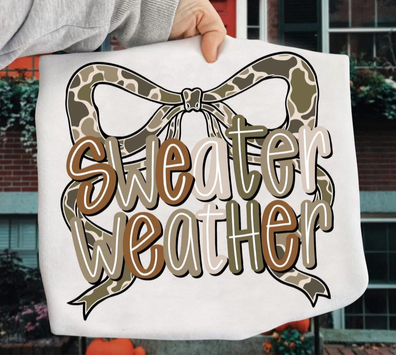 Sweater Weather with Camo Bow - SWEATSHIRT - (Jerzee/Gildan)