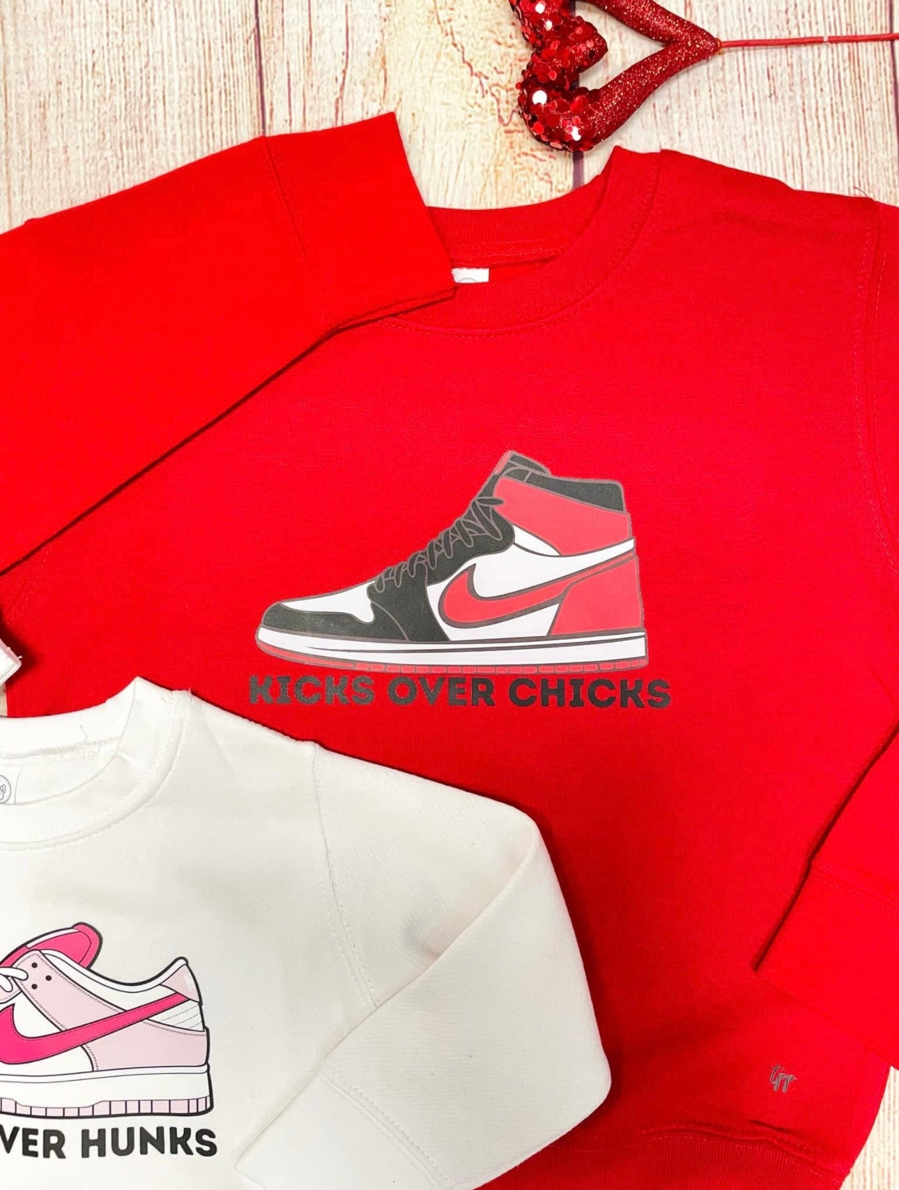 Kicks Over Chicks - Nike High Tops - SWEATSHIRT
