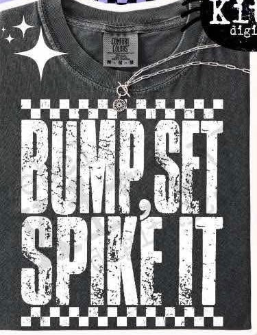 Bump, Set, Spike It - T SHIRT - (Jerzee/Gildan)