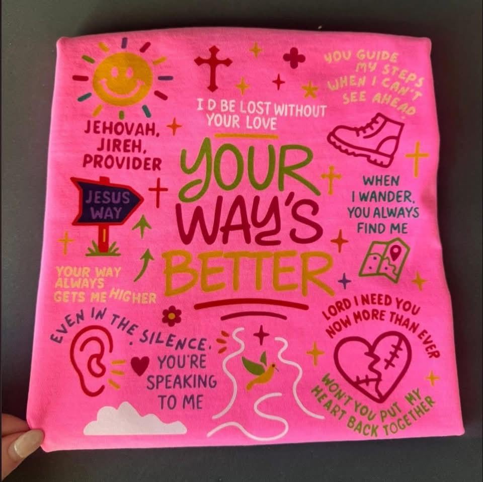 Your way’s are better👆🏻🔄✝️⛪️💕 - T SHIRT - (Gildan/rabbit skins)