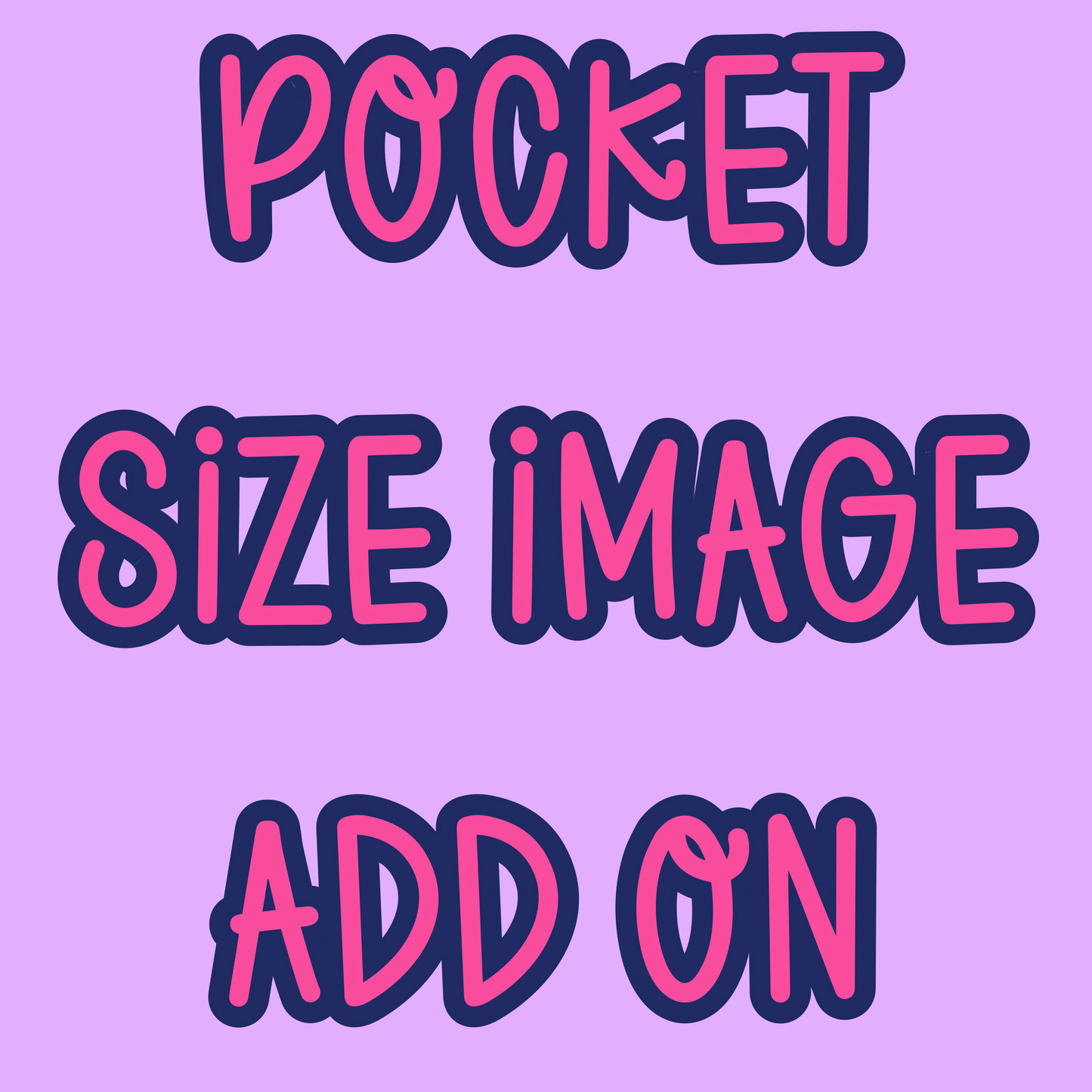 POCKET SIZE IMAGE- ADD ON 051426KBKRV