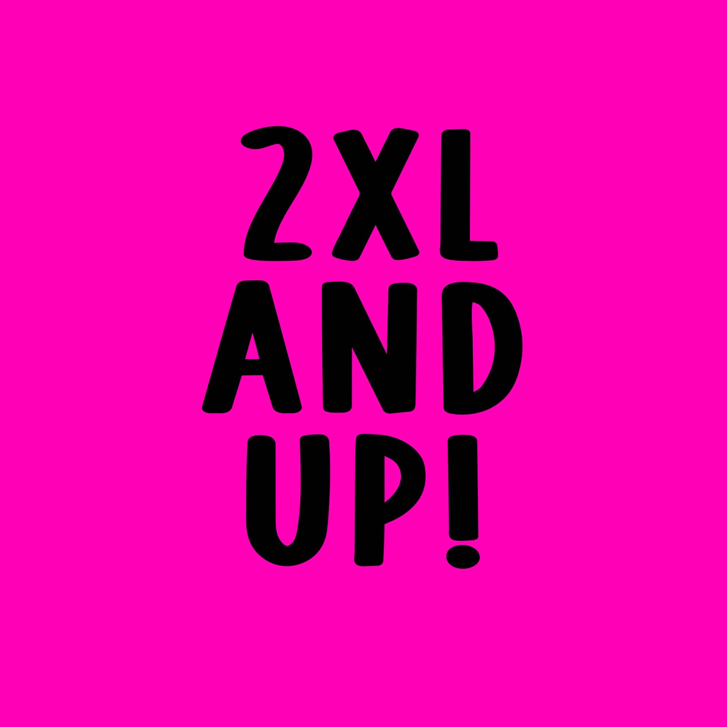 2XL & UP - PINK SATURDAY