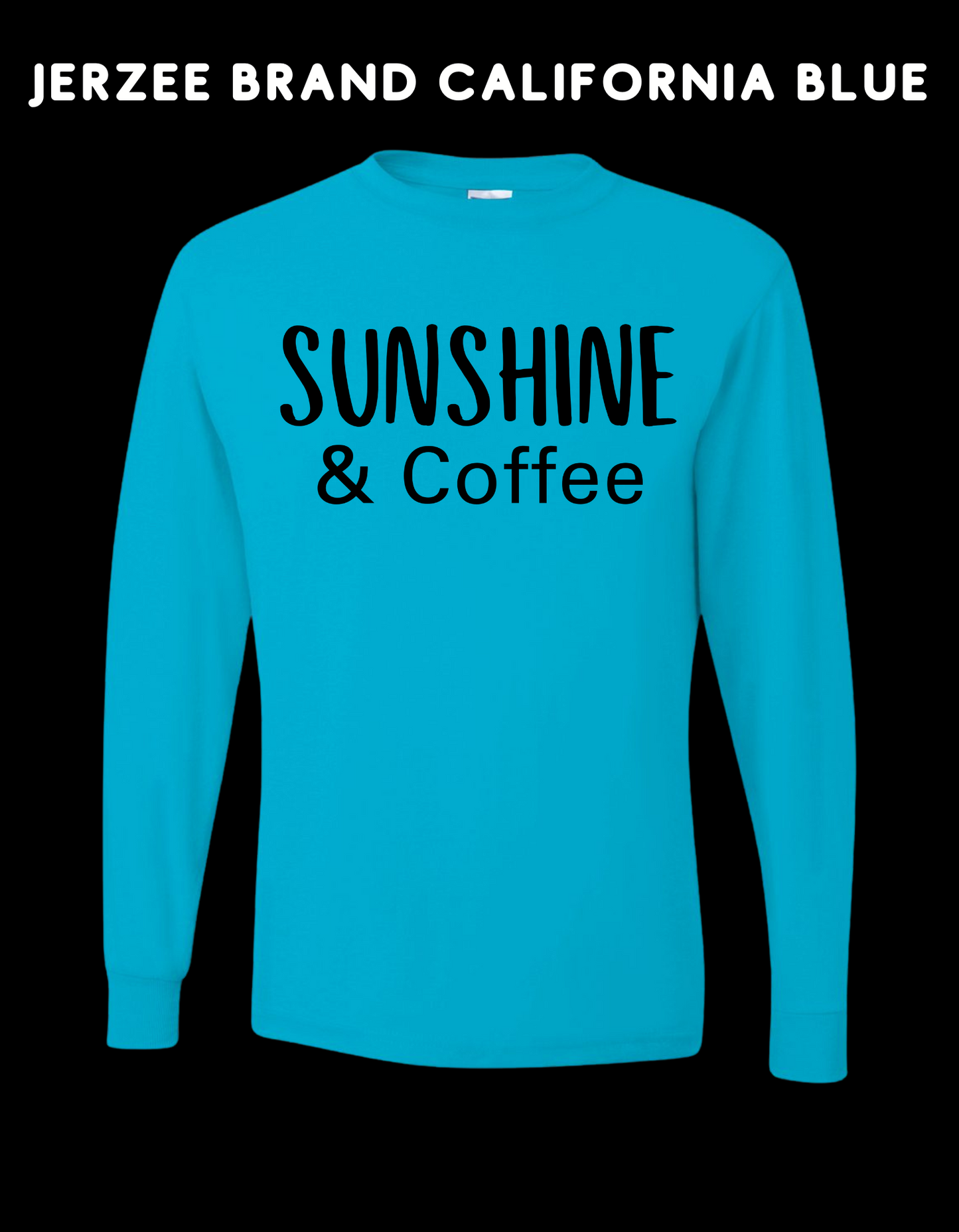 Sunshine and coffee LONG SLEEVE SHIRT