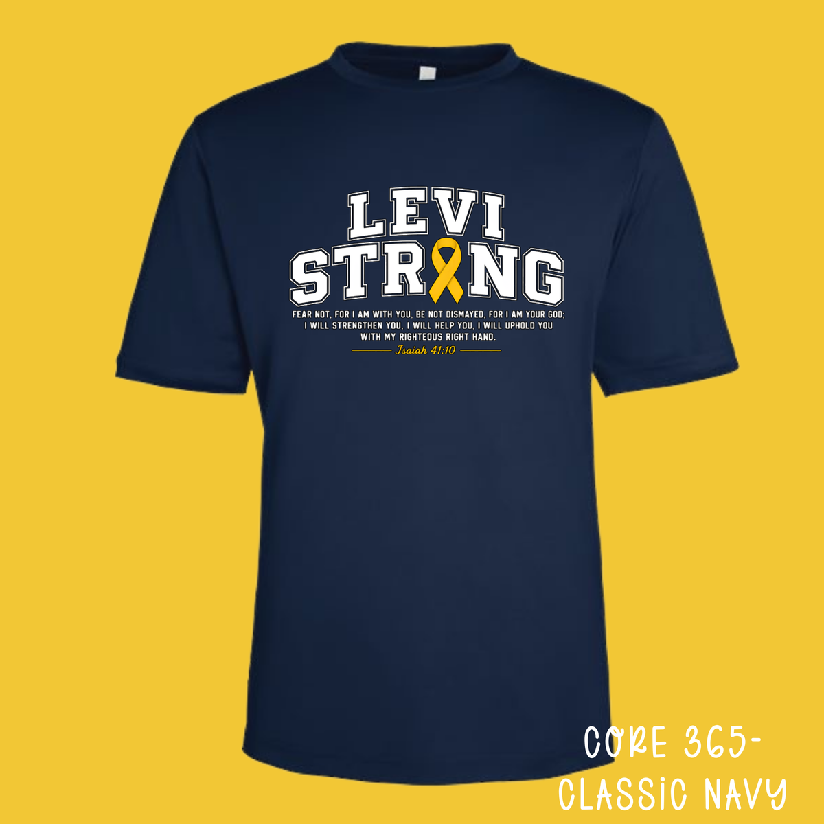 LEVI STRONG FUNDRAISER TEES - DRI FIT - (CORE365) 080726LW