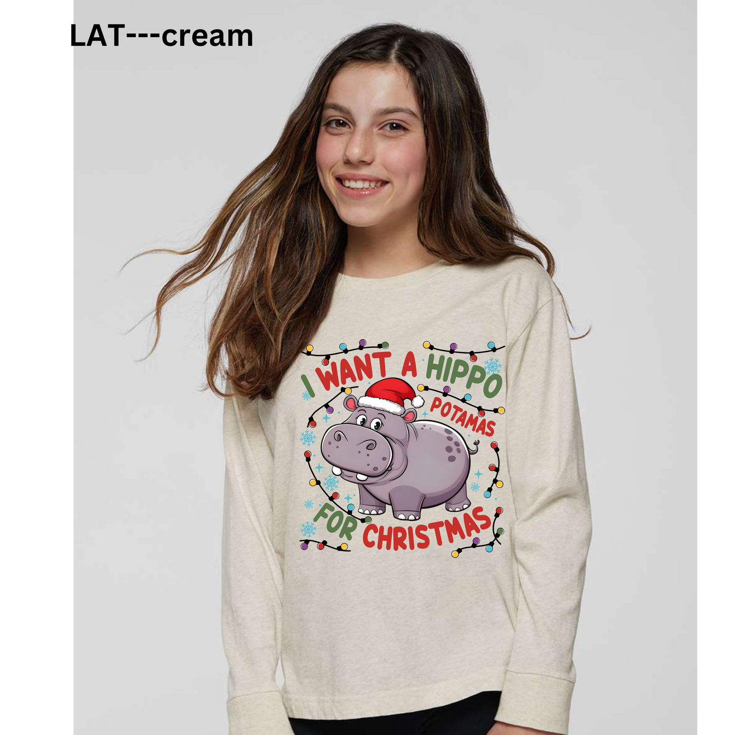I want a hippo for christmas long sleeve