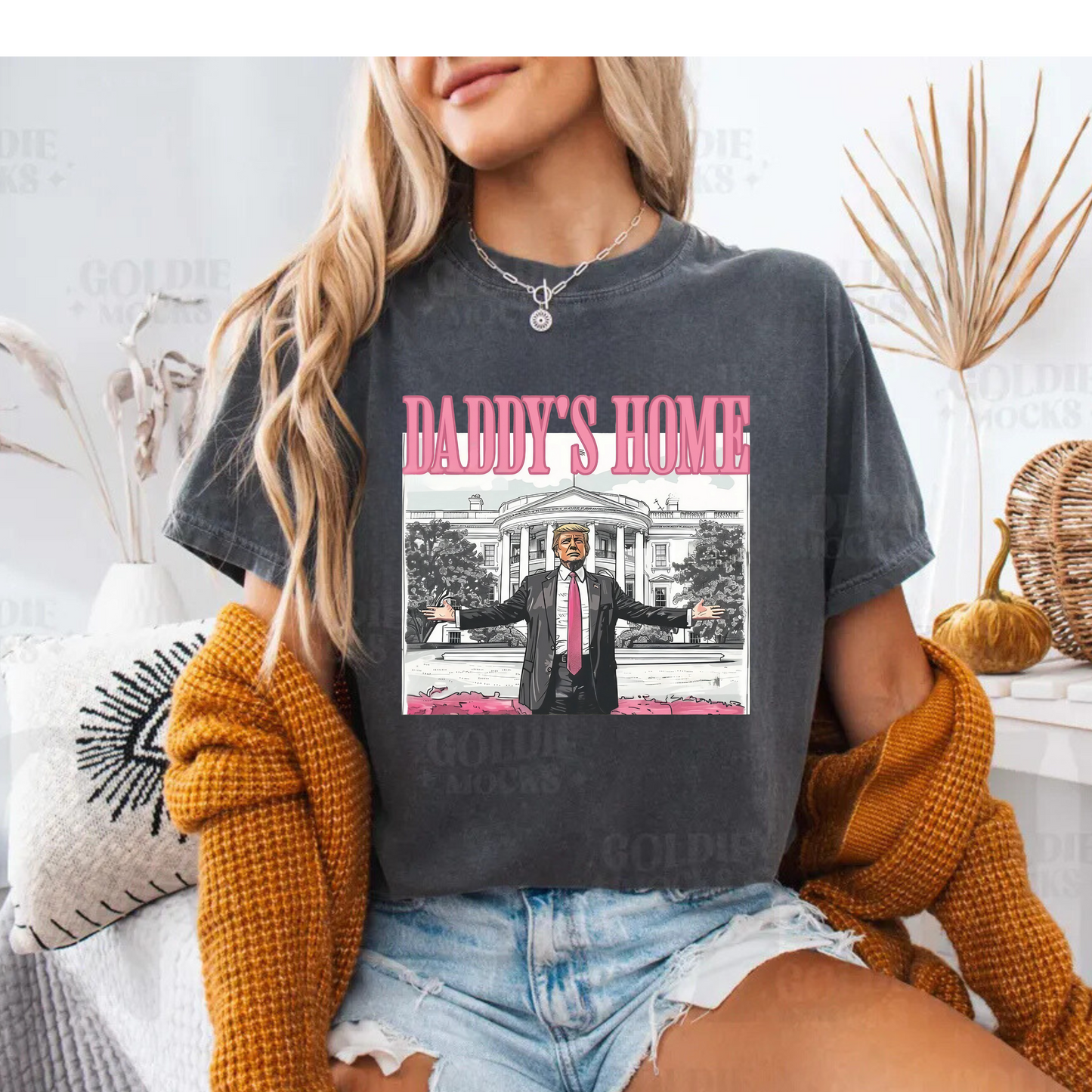 Daddy's Home (pink font on the top- trump cartoon) T shirt