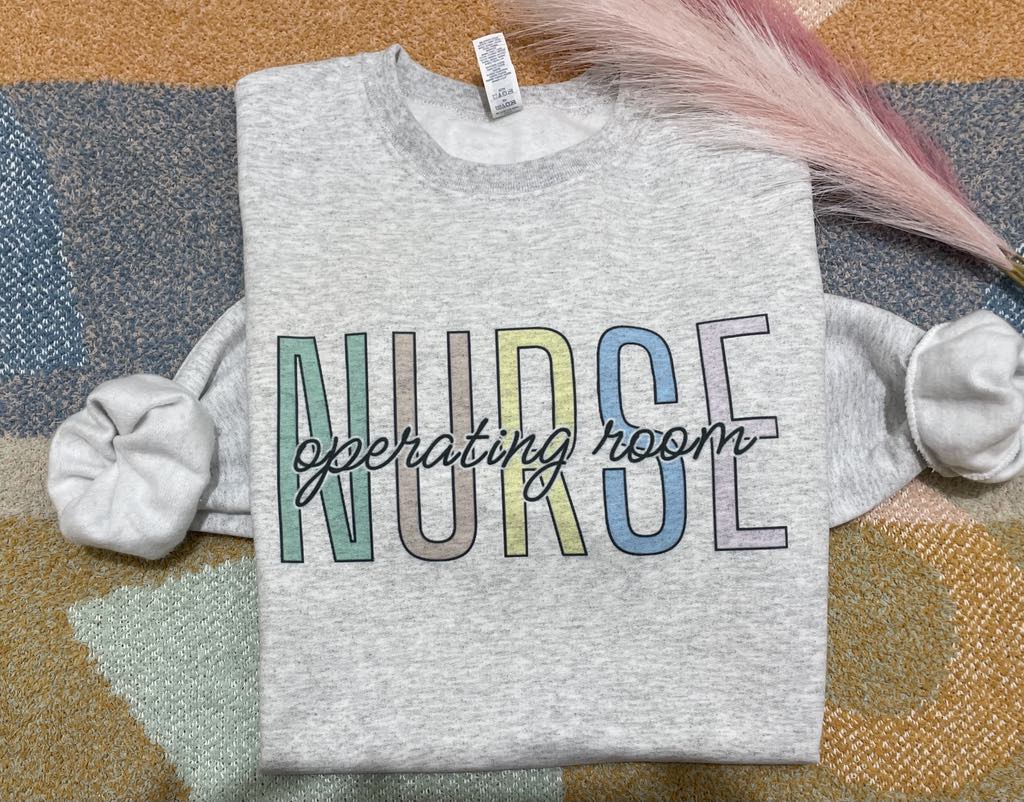 Operating Room Nurse - SWEATSHIRT - (Jerzee)