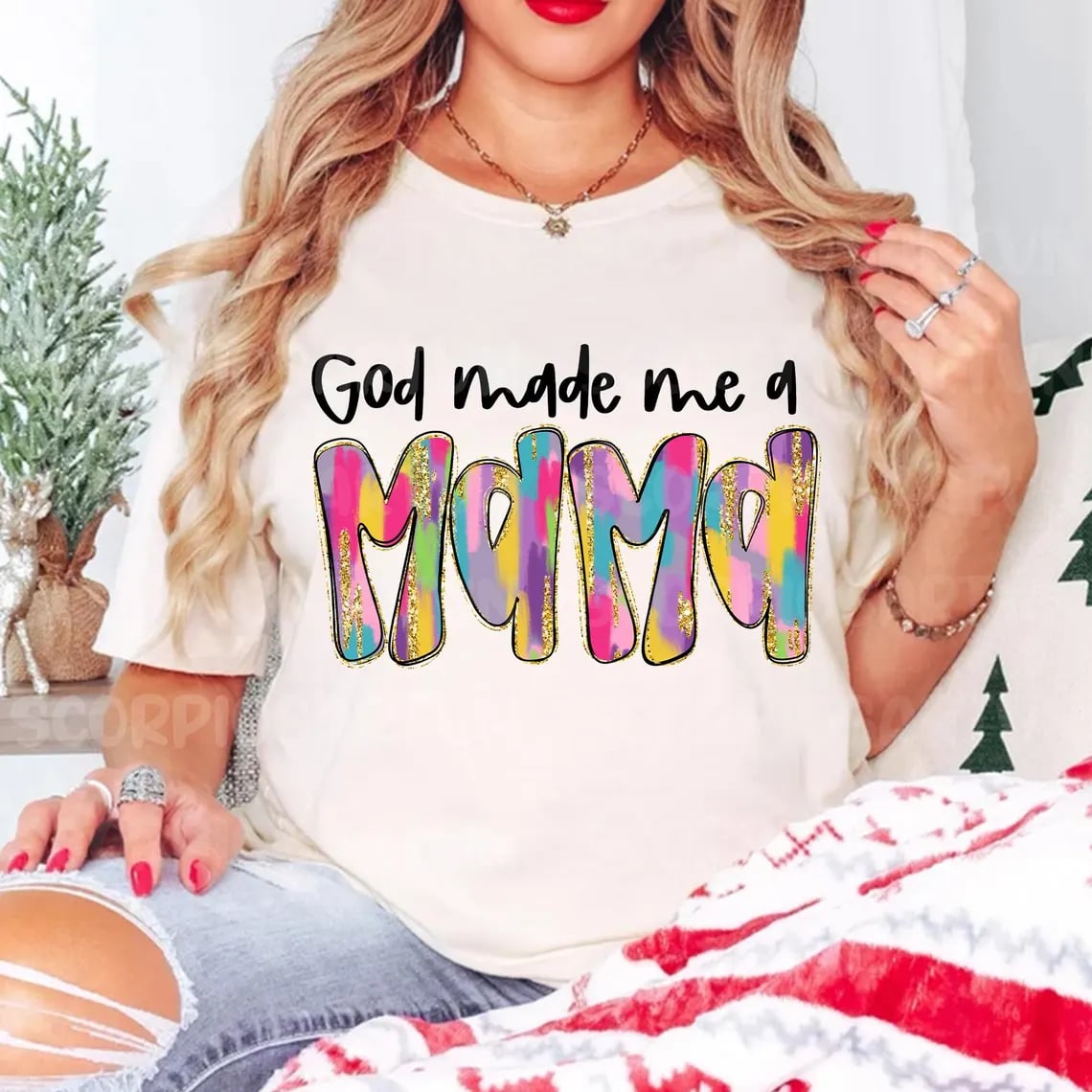 God Made Me a Mama - T SHIRT- (Gildan)