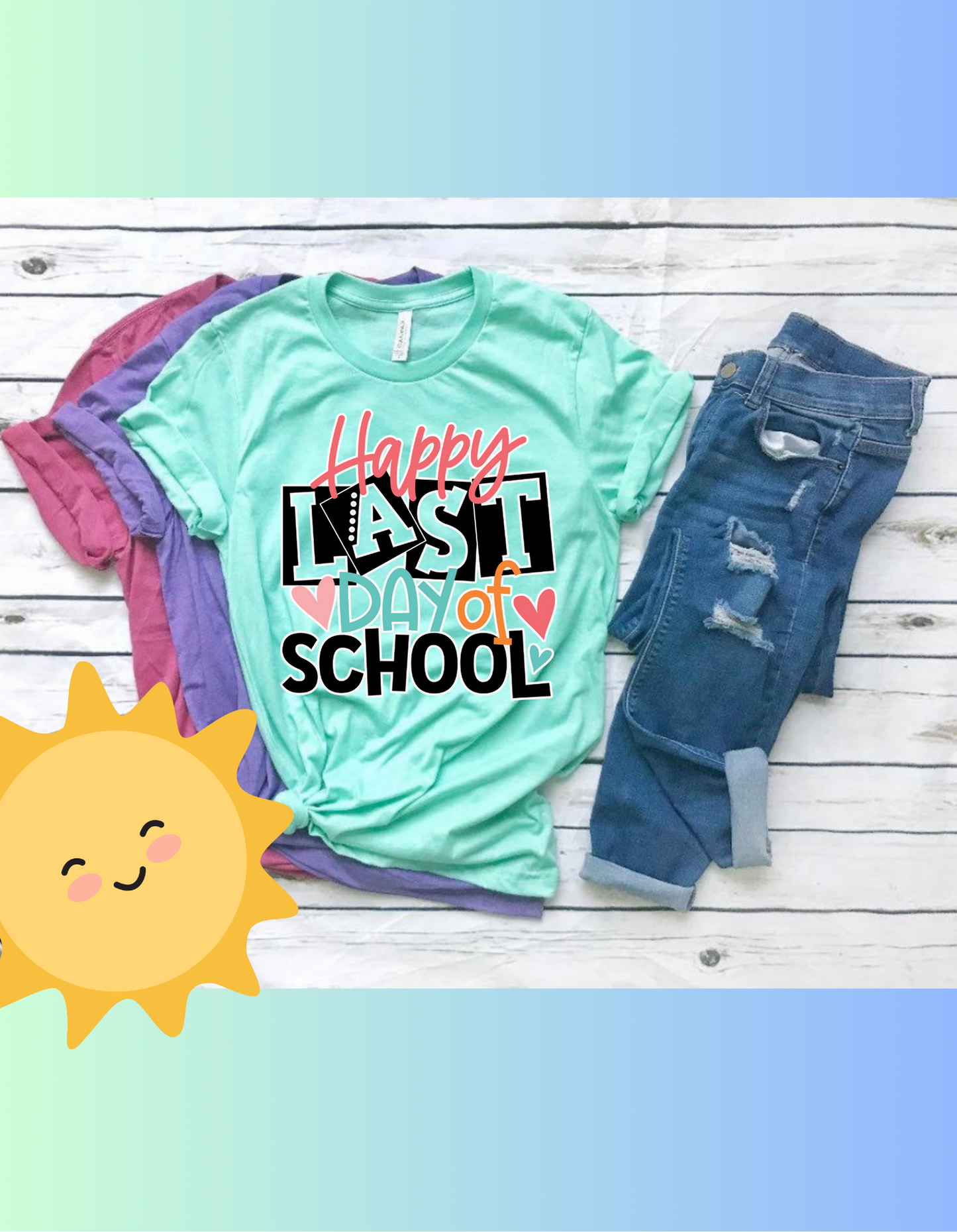 Happy Last day of school T-shirt
