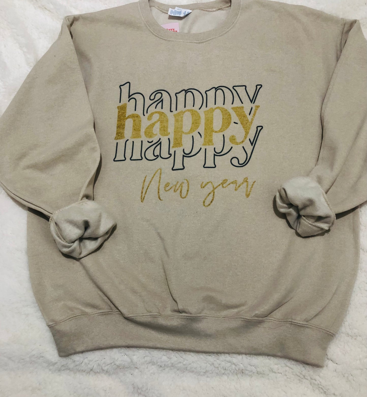 Happy Happy Happy New Year Sweatshirt