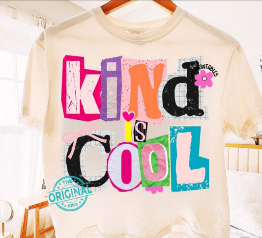 Kind is Cool - T SHIRT - (Comfort Color)
