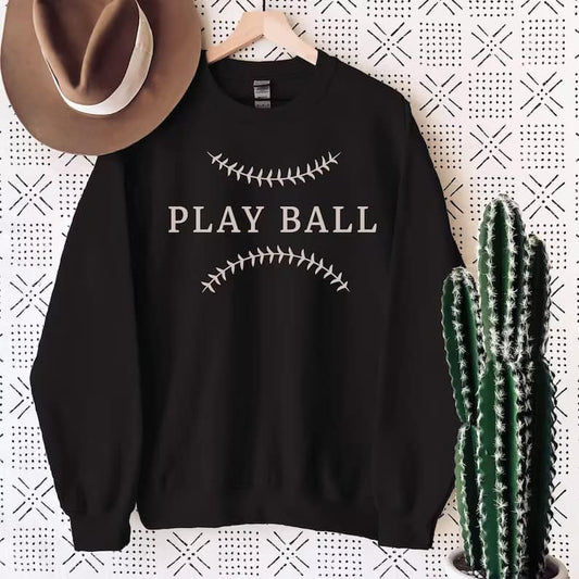 PLAY BALL- sweatshirt