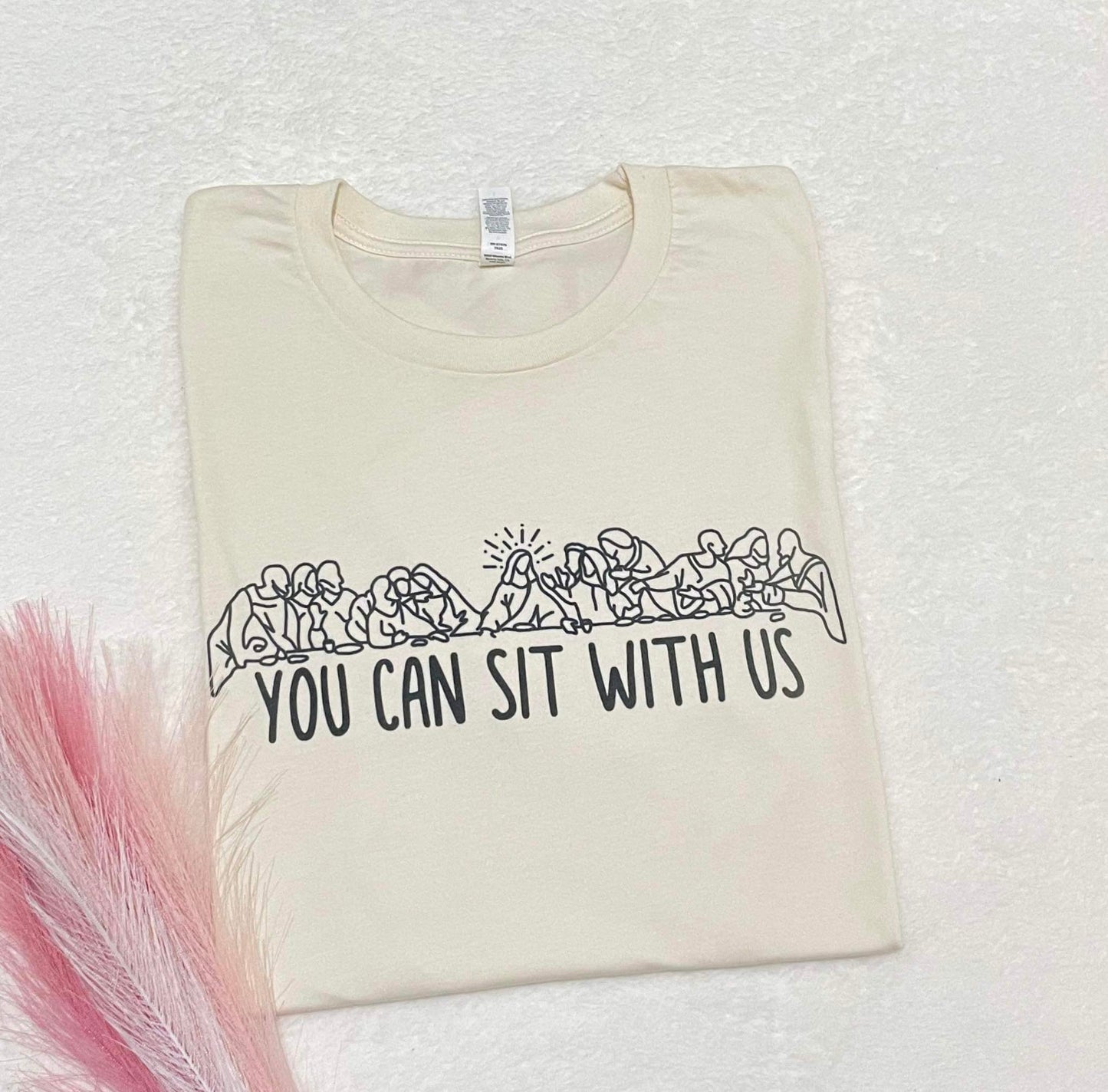 You can sit with us- ADULT SIZING