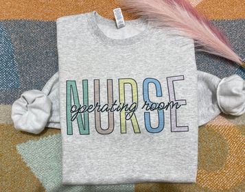 Nurse Operating room Sweatshirt