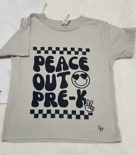 Peace out Pre-K T-shirt