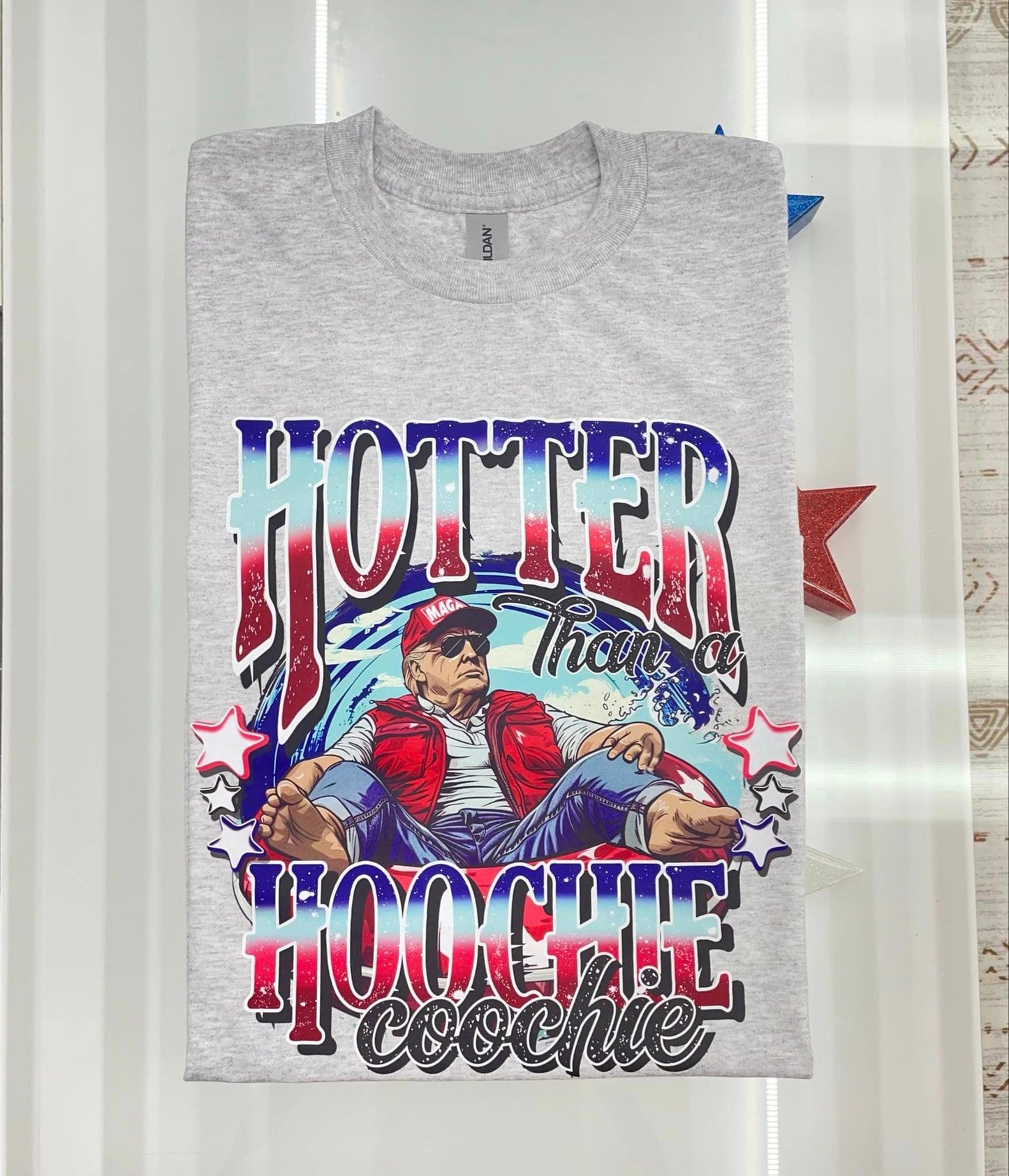 Trump- Hotter than a hoochie coochie T-shirt