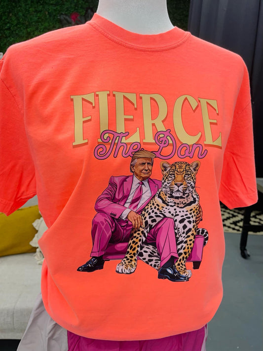 FIERCE THE DON  T-SHIRT