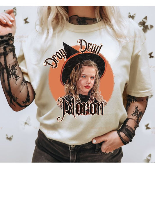 Drop dead moron "hocus pocus" T-shirt