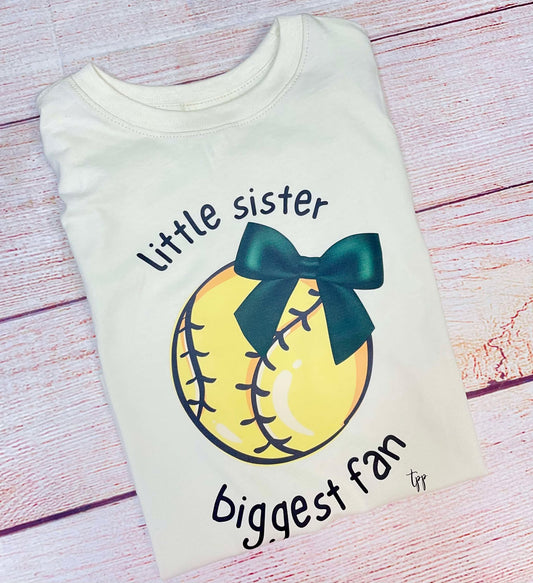 Little Sister Biggest Fan- T SHIRT - (Bella)