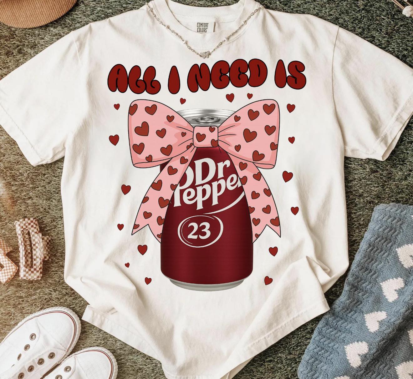 All I Need is …. A DP - T SHIRT- (color comfort/ bella)