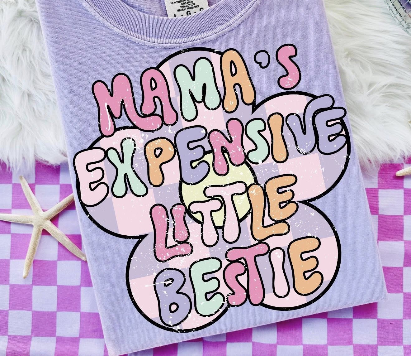 Mama’s Expensive Little Bestie 💜- T SHIRT- (GILDAN/LAT)