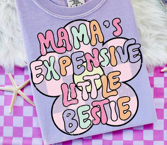Mama’s Expensive Little Bestie 💜- T SHIRT- (GILDAN/LAT)
