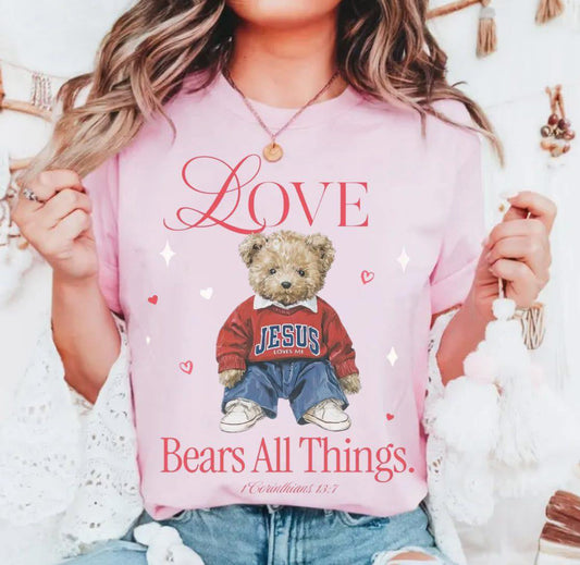 Love bears all ❤️🩷❤️🩷- T SHIRT- (color comfort/ bella)