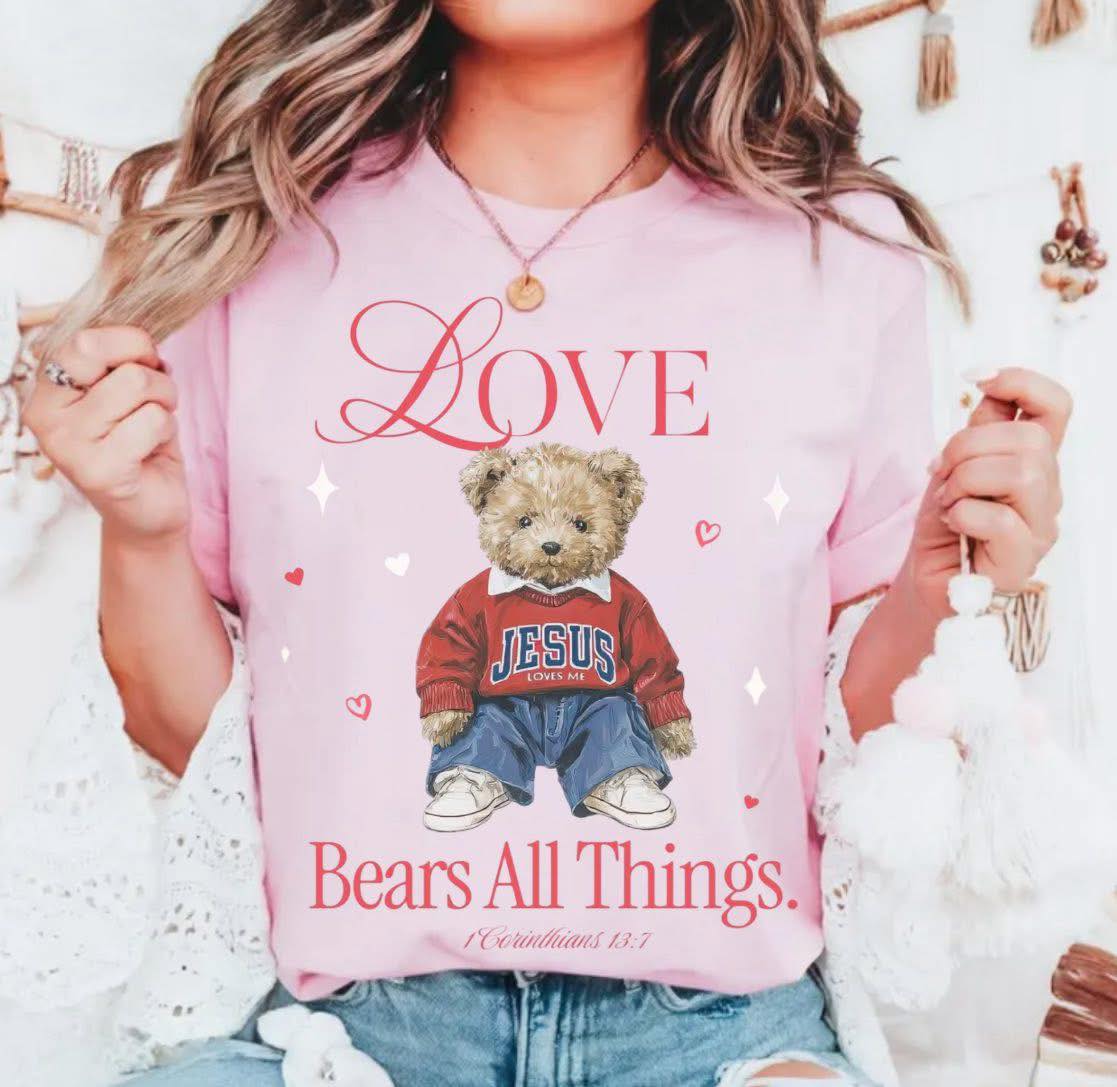 Love bears all ❤️🩷❤️🩷- T SHIRT- (GILDAN/LAT)