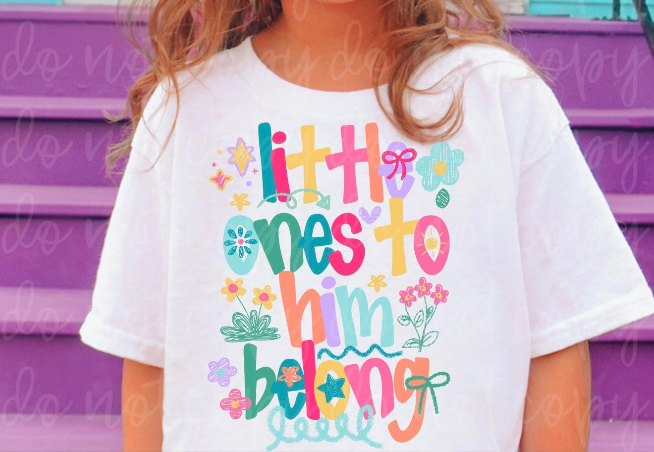 Little Ones to Him Belong 🩷- TSHIRT- (GILDAN/JERZEES)