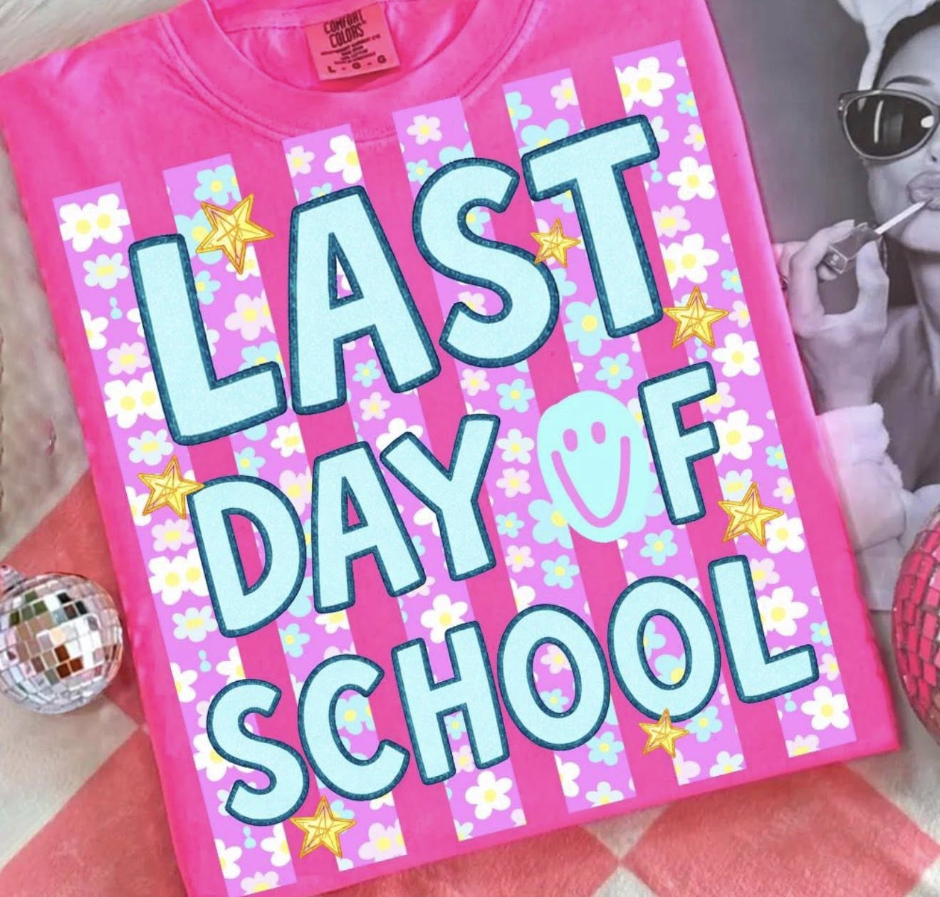 Last Day of School - T SHIRT - (GILDAN/JEREEZ/LAT)- 042726JB