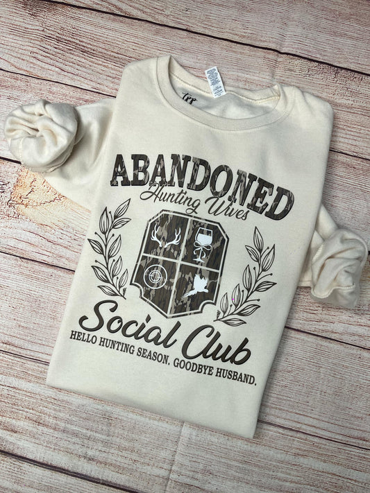 Abandoned Hunting wives Social Club Sweatshirt