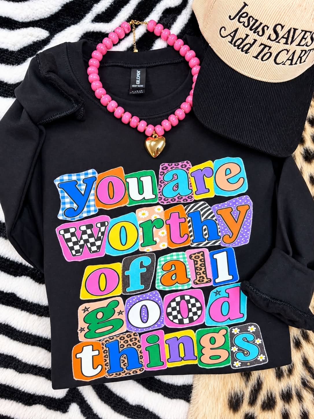 YOU ARE WORTHY OF ALL GOOD THINGS 101526-2------T SHIRT-------- (COMFORT COLOR) 101626KB