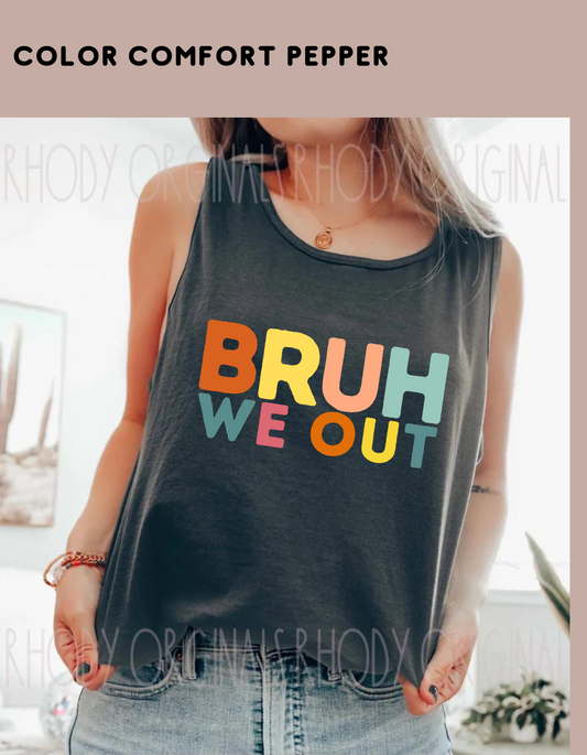 Bruh we out- teachers -Tank