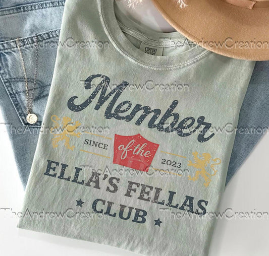 Ella’s Fellas Club- T SHIRT - (GILDAN/JEREEZ/LAT)- 052826jbkrv