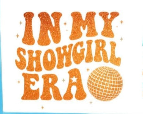 In My Showgirl Era - T SHIRT - (Bella/Color Comfort)
