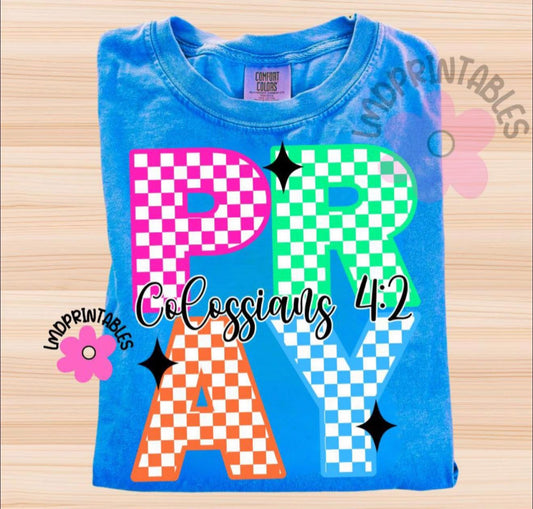 PRAY (stacked neon plaid letters) - T SHIRT - (Comfort Color/Bella)