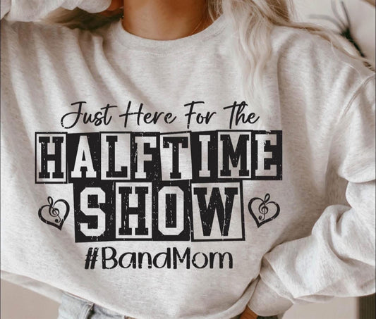 Halftime Show #BandMom - T SHIRT - (Jerzee/Gildan)