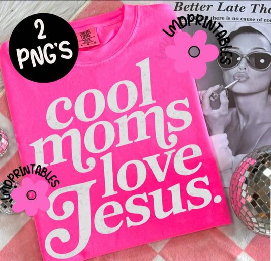 Cool Moms Love Jesus - T SHIRT - (Comfort Color)