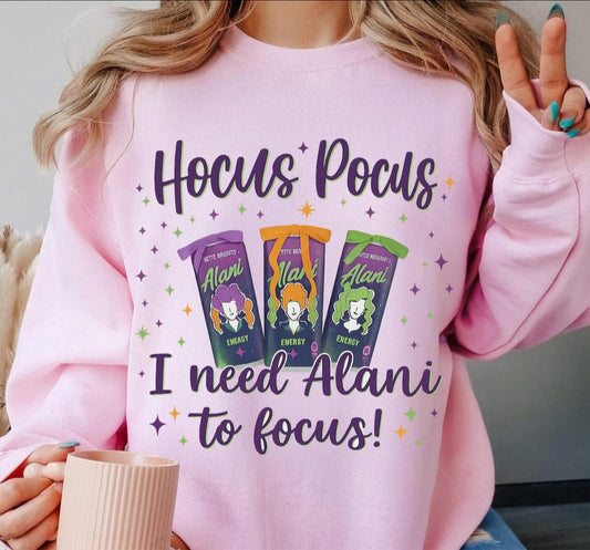 Hocus Pocus - I need Alani to Focus - T SHIRT - (Jerzee/Gildan)