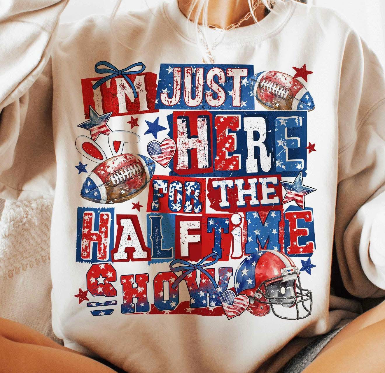 Just Here For The Halftime Show🏈- TSHIRT- (DRIFIT)