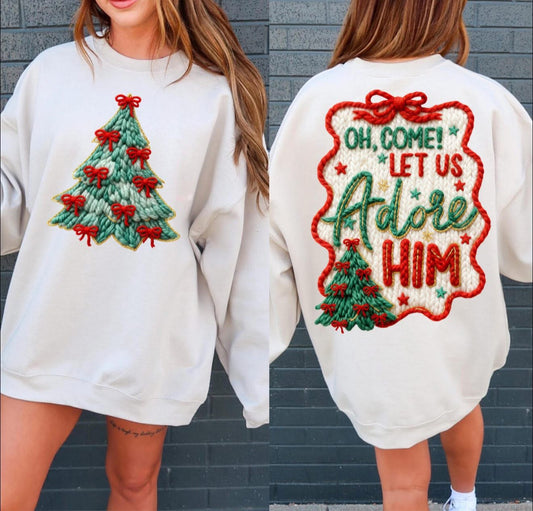 Oh Come Let Us Adore Him - SWEATSHIRT - (Jerzee/Gildan) - FULL FRONT + FULL BACK