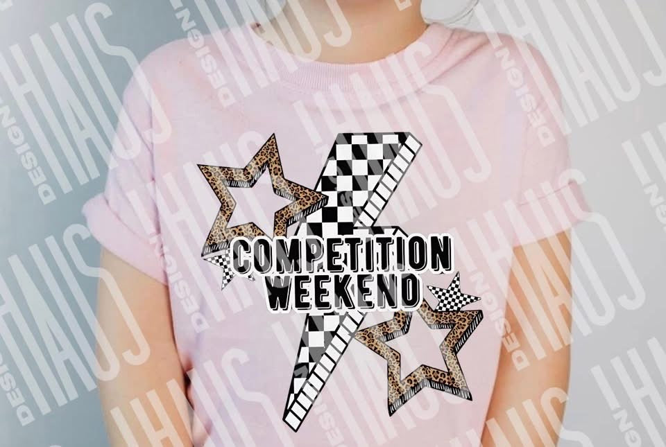 COMPETITION WEEKEND🖤 T SHIRT - (COMFORT COLOR/BELLA)