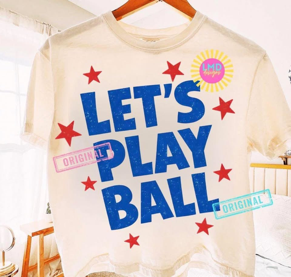 Let’s Play Ball💙 T SHIRT - (GILDAN/JERZEES)