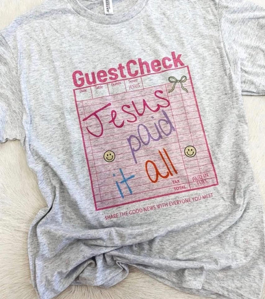 Jesus Paid It All💕🙌🏻 - T SHIRT - (GILDAN/JERZEE)