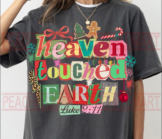 Heaven Touched Earth - T SHIRT - (Bella/Comfort Color)