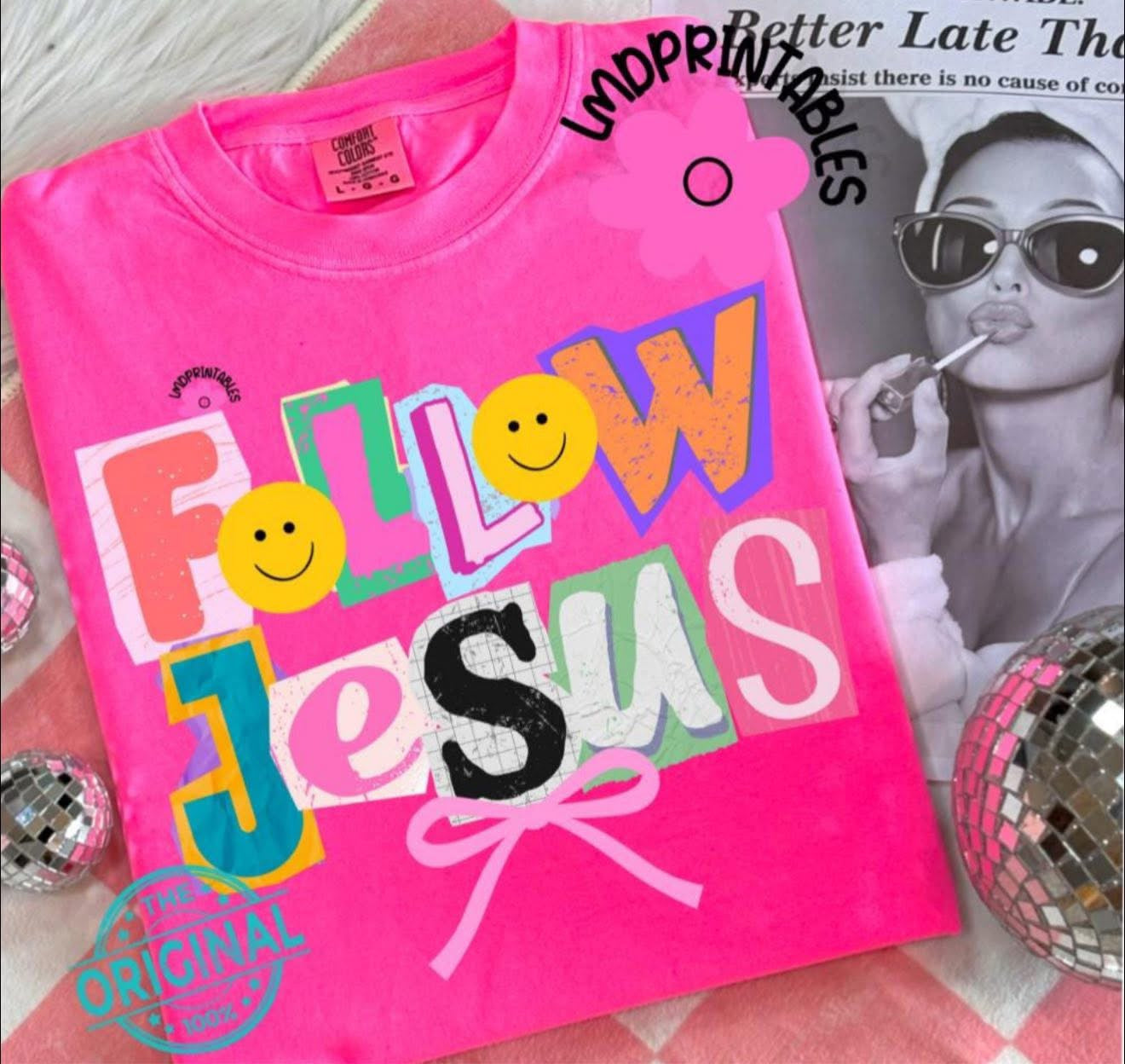 Neon Follow Jesus with Smiley Faces - T SHIRT - (Jerzee/Gildan)