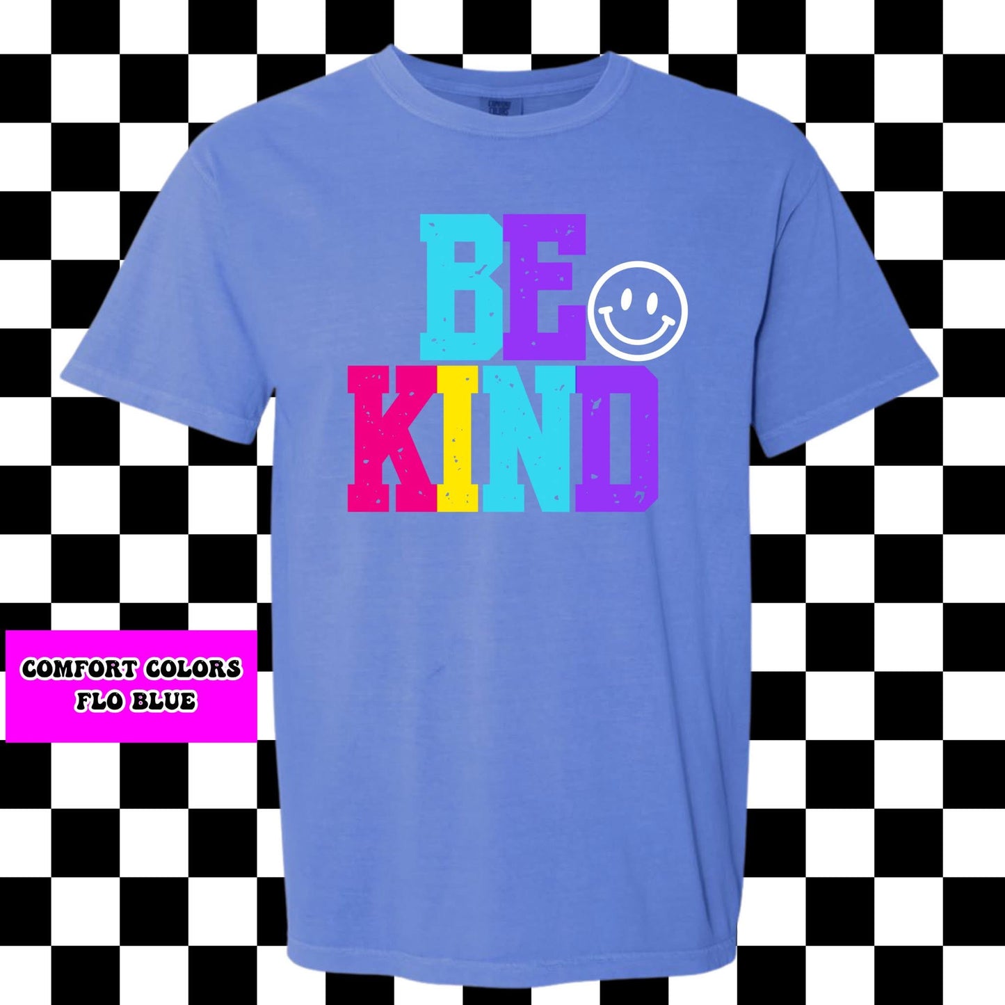 Be. Kind. - Bold Letters with Smiley Face - T SHIRT - (Comfort Color)